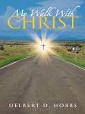 My Walk with Christ (eBook, ePUB) My Walk with Christ (eBook, ePUB)