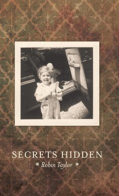 Secrets Hidden (eBook, ePUB) - Taylor, Robin