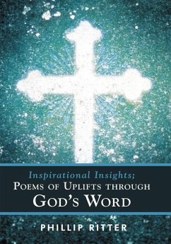 Cover Inspirational Insights; Poems of Uplifts Through God's Word (eBook, ePUB)