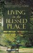 Living in the Blessed Place (eBook,... - Bild 1