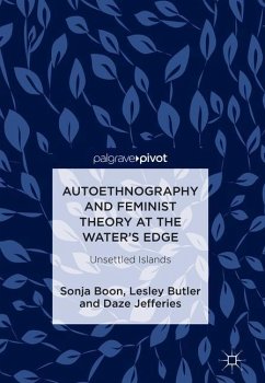 Autoethnography and Feminist Theory at the Water's Edge - Boon, Sonja;Butler, Lesley;Jefferies, Daze