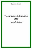 Themenzentrierte Interaktion (TZI) nach R. Cohn