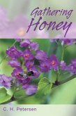 Gathering Honey (eBook, ePUB)