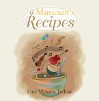 A Musician's Recipes (eBook, ePUB)