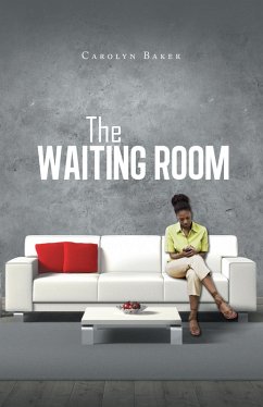 The Waiting Room (eBook, ePUB) - Baker, Carolyn