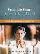 From the Heart of a Child (eBook, ePUB) - Bild 1
