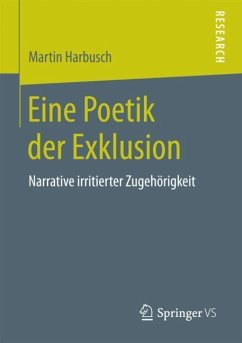 Eine Poetik der Exklusion - Harbusch, Martin