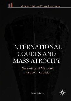 International Courts and Mass Atrocity - Sokolic, Ivor