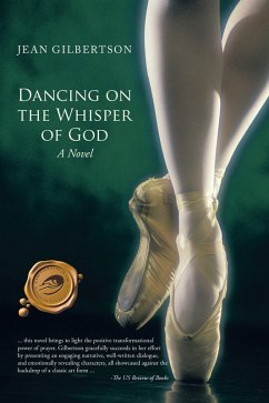 Dancing on the Whisper of God (eBook, ePUB) - Gilbertson, Jean