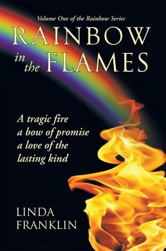 Rainbow in the Flames (eBook, ePUB) - Franklin, Linda