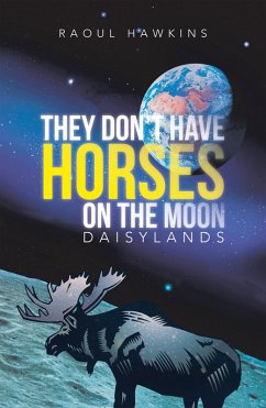 They Don't Have Horses on the Moon (eBook, ePUB)