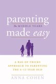 Parenting Made Easy - The Middle Years (eBook, ePUB)