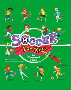 Soccer for Kids: An Illustrated Guide - Bertolazzi, Alberto