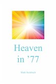 Heaven in '77 (eBook, ePUB)