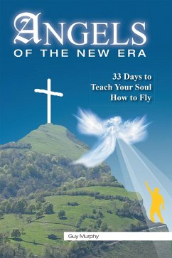 Angels of the New Era (eBook, ePUB) - Murphy, Guy