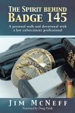 The Spirit Behind Badge 145 (eBook, ePUB) The Spirit Behind Badge 145 (eBook, ePUB)