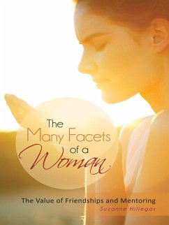 The Many Facets of a Woman (eBook, ePUB) - Hillegas, Suzanne