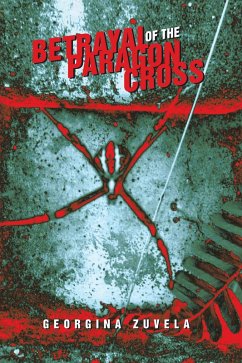 Betrayal of the Paragon Cross (eBook, ePUB) - Zuvela, Georgina