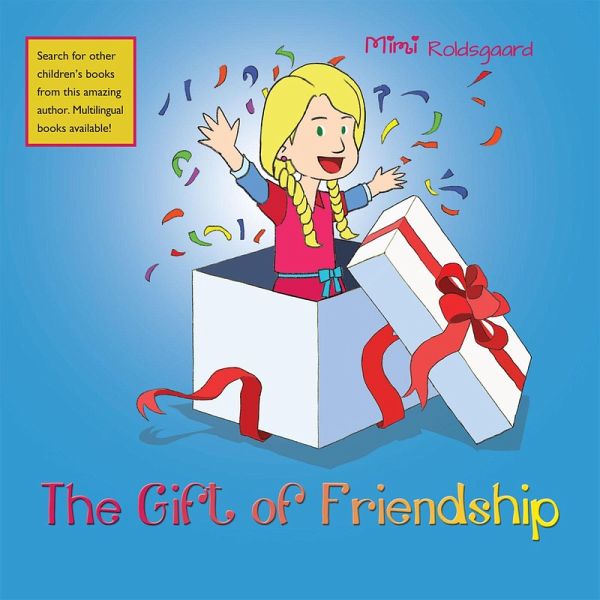 The Gift of Friendship (eBook, ePUB) The Gift of Friendship (eBook, ePUB)