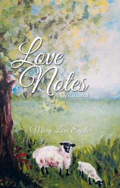 Love Notes (eBook, ePUB) - Eyster, Mary Love
