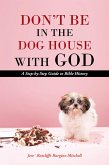 Don'T Be in the Dog House with God (eBook, ePUB)