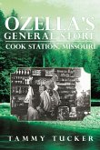 Ozella'S General Store Cook Station, Missouri (eBook, ePUB)
