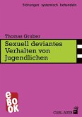 Sexuell deviantes Verhalten von Jugendlichen (eBook, PDF)