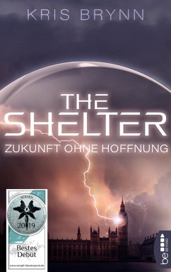 The Shelter - Zukunft ohne Hoffnung (eBook, ePUB) - Brynn, Kris