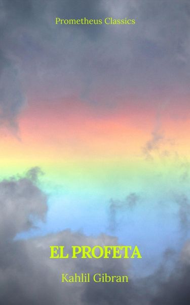 El profeta (Prometheus Classics) (eBook, ePUB) El profeta (Prometheus Classics) (eBook, ePUB)