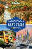 Lonely Planet New York & the Mid-Atlantic's Best Trips (eBook, ePUB)