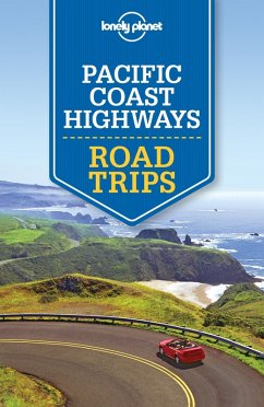 Lonely Planet Pacific Coast Highways Road Trips (eBook, ePUB) - Atkinson, Brett