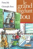 Le grand méchant fou (eBook, ePUB)