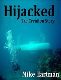 Hijacked: The Creation Story (eBook, ePUB)