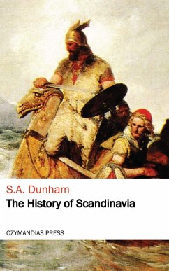 The History of Scandinavia (eBook, ePUB) - Dunham, S. A.