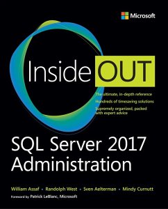 SQL Server 2017 Administration Inside Out (eBook, ePUB) - Assaf, William; West, Randolph; Aelterman, Sven; Curnutt, Mindy