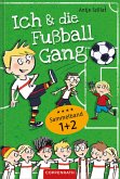 Ich & die Fußballgang - Fußballgeschichten (Sammelband 1+2) (eBook, ePUB)