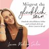 Mögest du glücklich sein. Entdecke... - Bild 1