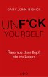 Unfuck Yourself (eBook, ePUB) - Bild 1