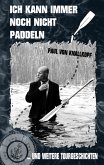 Ich kann immer noch nicht paddeln (eBook, ePUB)