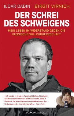 Der Schrei des Schweigens (eBook, ePUB) - Dadin, Ildar; Virnich, Birgit