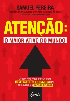 Atenção: o maior ativo do mundo (eBook, ePUB) - Pereira, Samuel