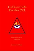 The Chosen Child: Rise of the OCL (Dark Phantoms Series, #1) (eBook, ePUB)