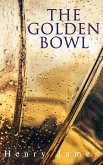 The Golden Bowl (eBook, ePUB)