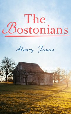 The Bostonians (eBook, ePUB) - James, Henry