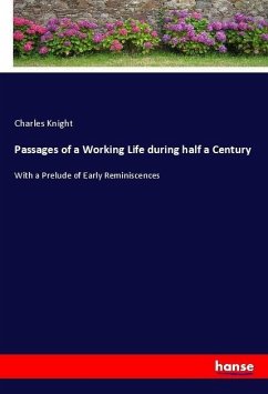 Passages of a Working Life during half a Century
