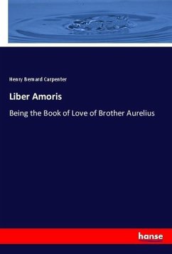Liber Amoris - Carpenter, Henry Bernard