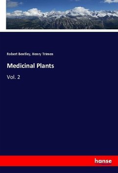 Medicinal Plants - Bentley, Robert;Trimen, Henry