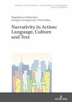 Narrativity in Action: Language, Culture and Text (eBook, ePUB) - Piotr Kallas, Kallas