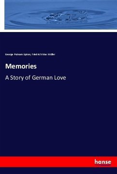 Memories - Upton, George P.;Müller, Friedrich Max