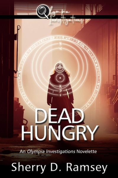 Dead Hungry (Olympia Investigations, #3) (eBook, ePUB) Dead Hungry (Olympia Investigations, #3) (eBook, ePUB)